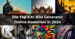 Read more about the article Die Top 5 KI Bild Generator Online Kostenlos in 2024